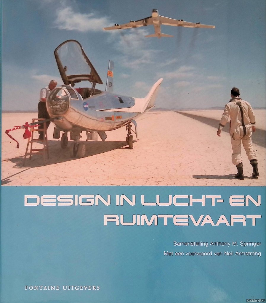 Springer, Anthony M. (samenstelling) & Neil Armstrong (voorwoord) - Design in lucht- en ruimtevaart