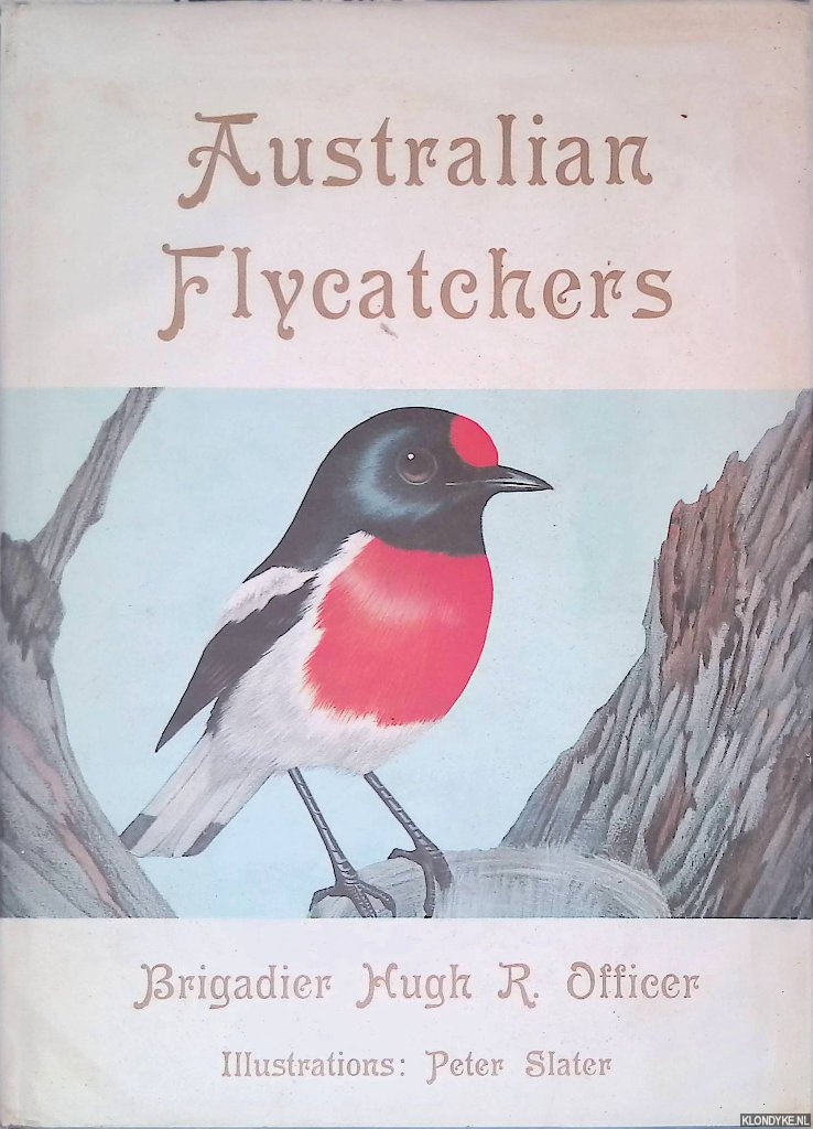 Officer, Hugh Ronald - Australian Flycatchers and Their Allies