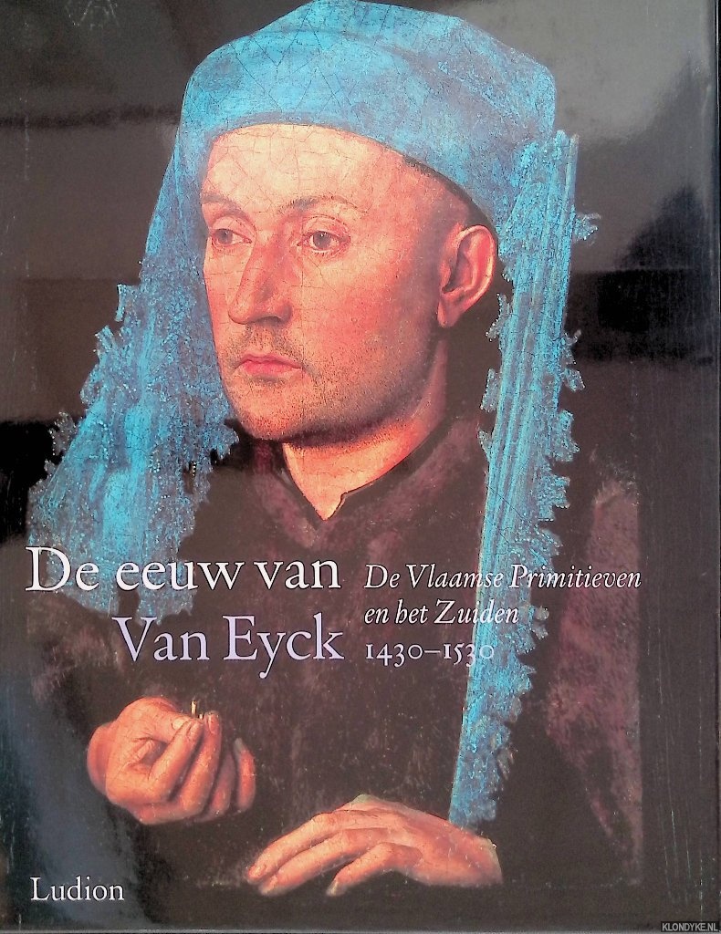 Borchert, Till-Holger - De eeuw van Van Eyck 1430-1530: De Vlaamse Primitieven en het Zuiden