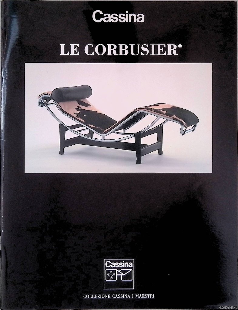 Monnier, Grard - Cassina: Le Corbusier