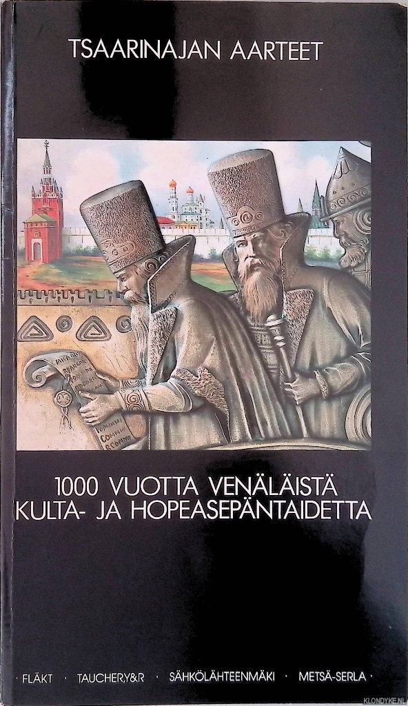 Peltonen, Jarno - and others - Tsaarinajan aarteet: 1000 vuotta venlist kulta- ja hopeasepntaidetta