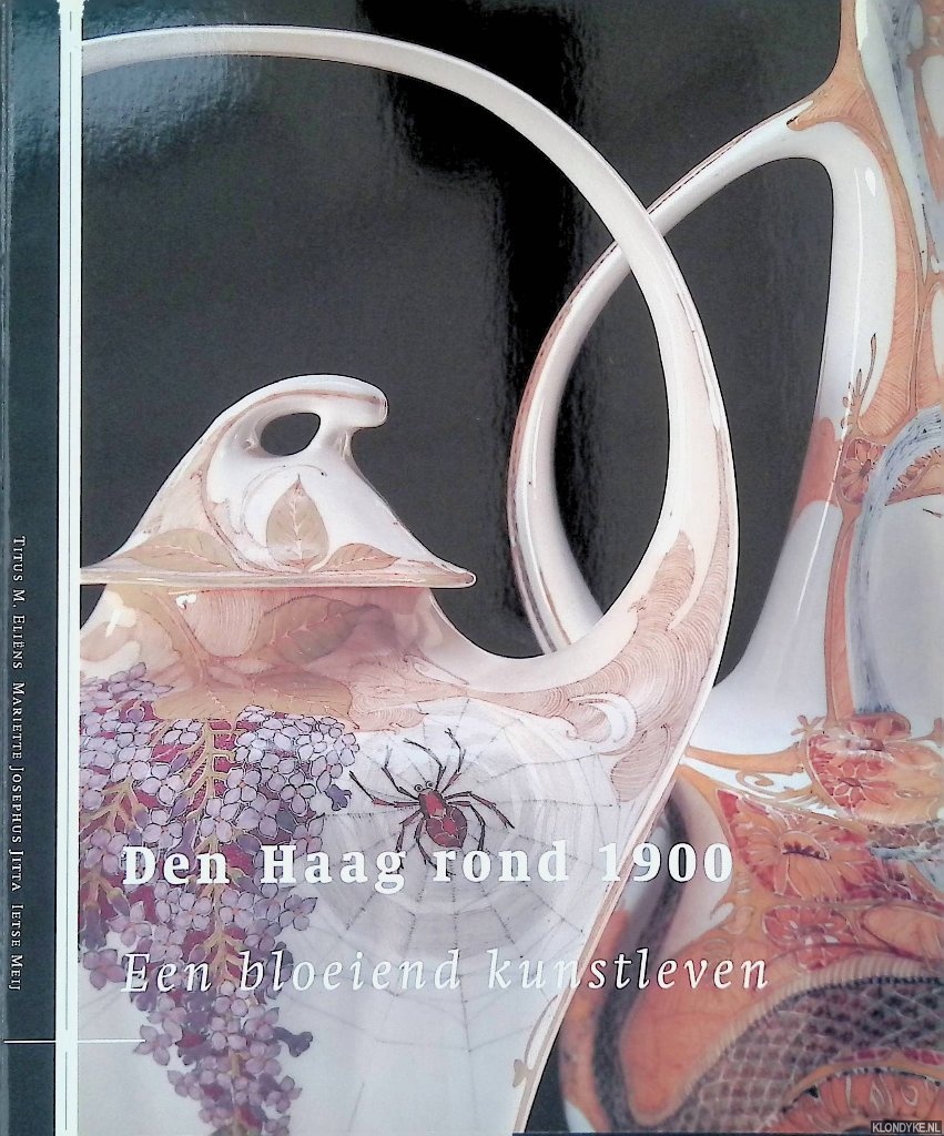 Elins, Titus M. & Mariette Josephus Jitta & Ietse Meij - Den Haag rond 1900: Een bloeiend kunstleven