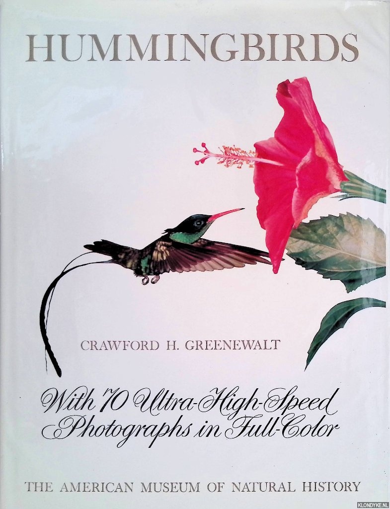 Greenewalt, Crawford H. - Hummingbirds: With 70 Ultra-higt-speed Photographs in Full-color