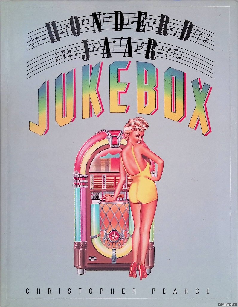 Pearce, Christopher - Honderd jaar jukebox