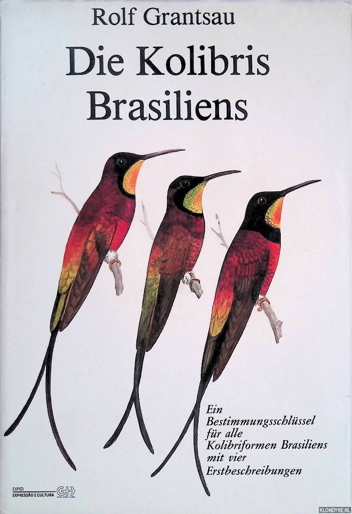 Grantsau, Rolf - Die Kolibris Brasiliens