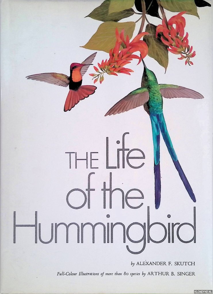 Skutch, Alexander Frank - The Life of the Hummingbird