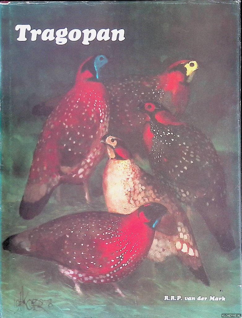 Mark, R.R.P. van der - Tragopan: Satyr - Temminck - Blyth - Hastings - Cabot