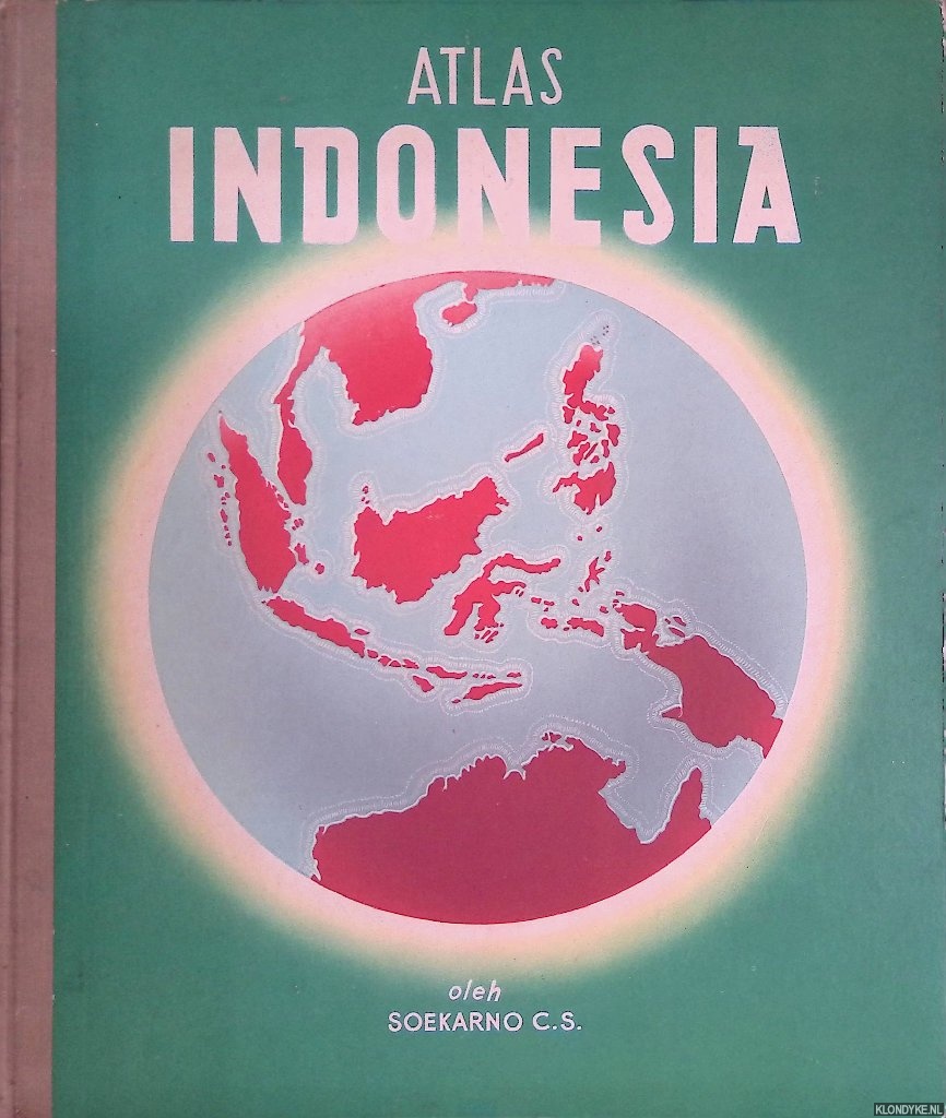Soekarno C.S. - Atlas Indonesia untuk madrasah permulaan: kelas V-VI-VII