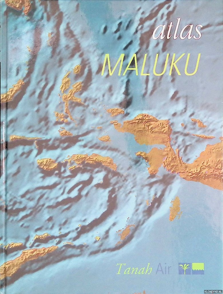 Straver, Hans & Ludolf Boelens - Atlas Maluku