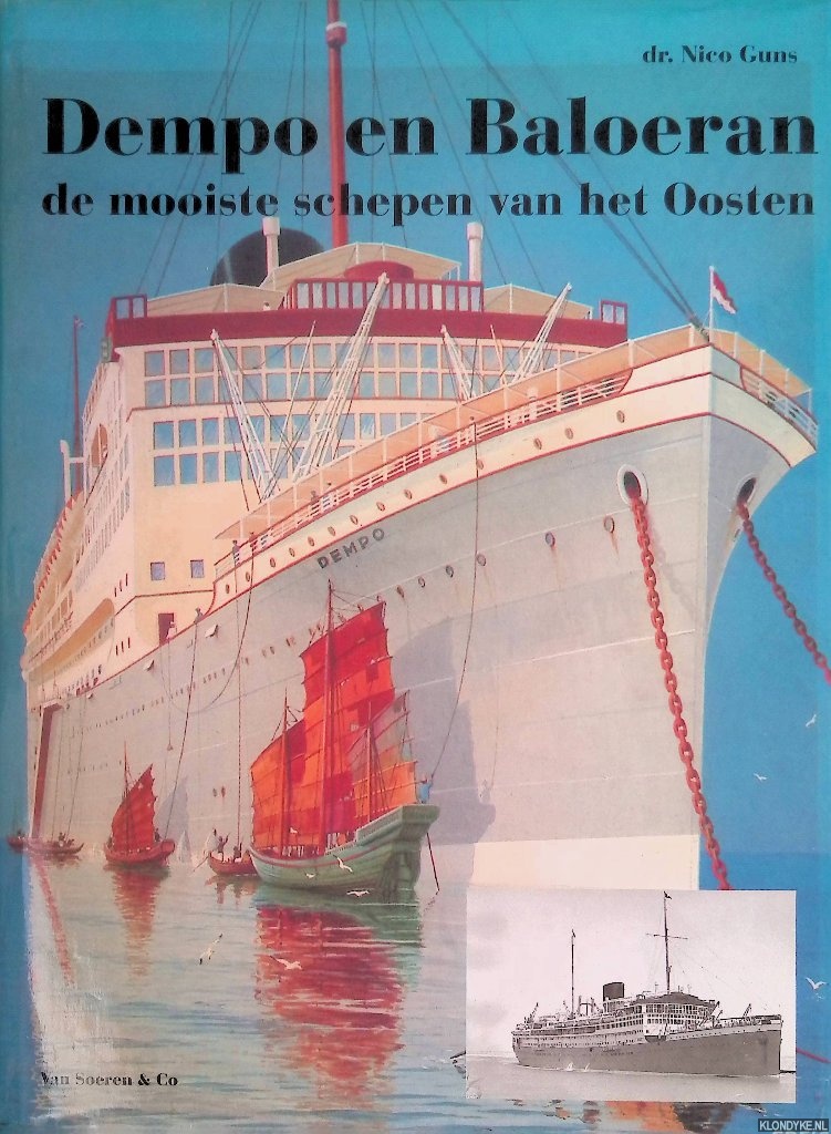 Guns, Nico - Dempo en Baloeran: 'De mooiste schepen van het Oosten'
