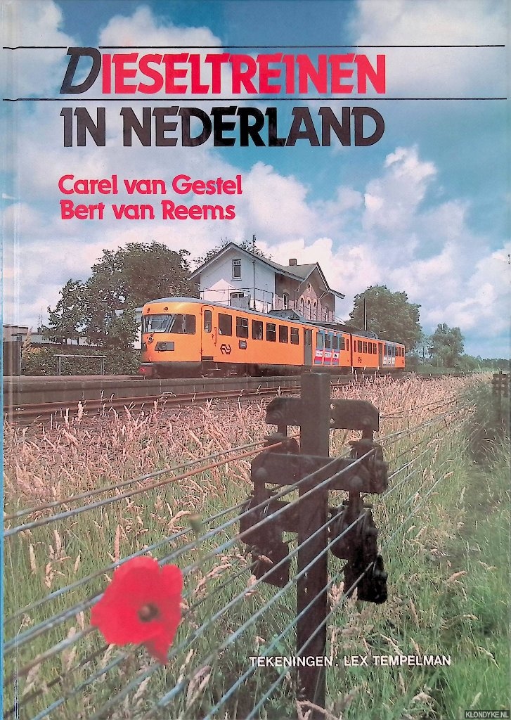 Gestel, Carel van & Bert van Reems - Dieseltreinen in Nederland