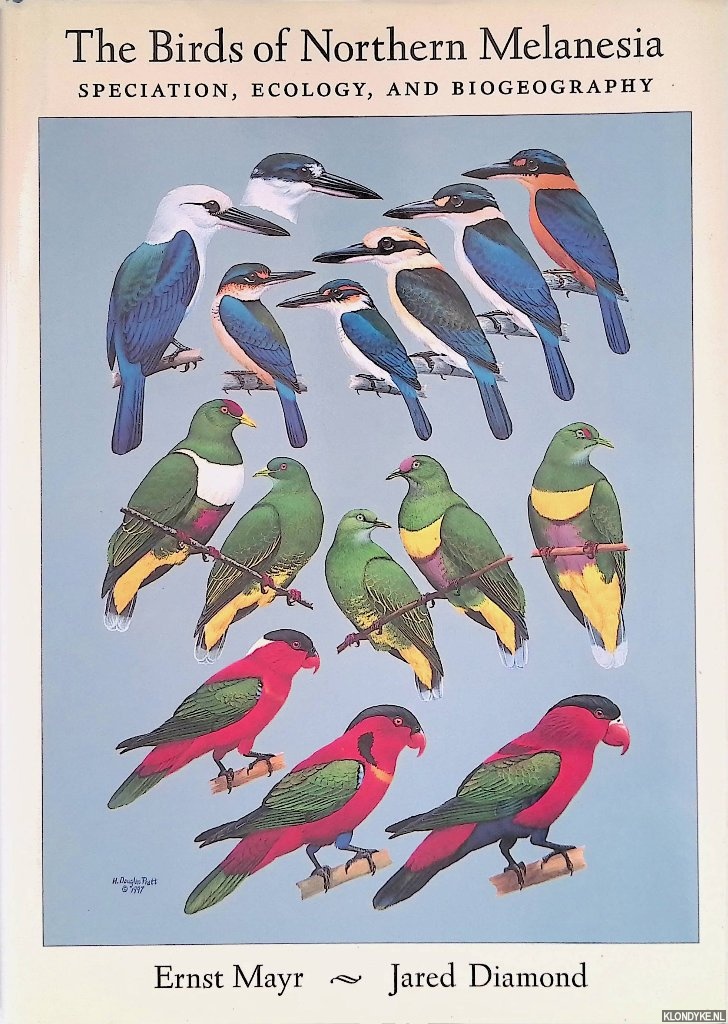 Mayr, Ernst & Jared M. Diamond - The Birds of Northern Melanesia: Speciation, Ecology & Biogeography