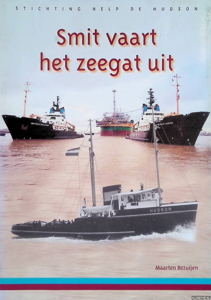 Bezuijen, Maarten - Smit vaart het zeegat uit