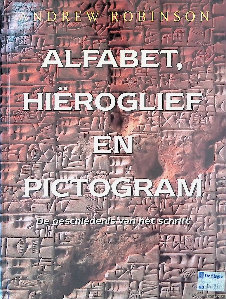 Robinson, Andrew - Alfabet, Hiroglief en Pictogram