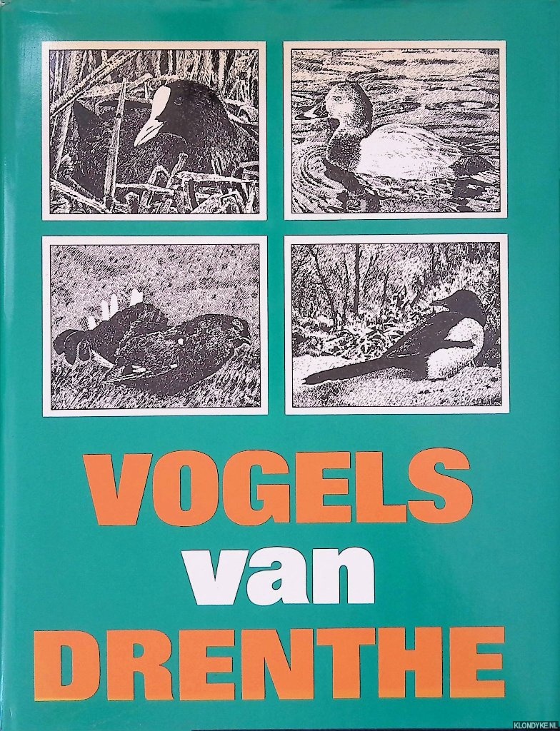 Dijk, A.J. van & J.H. Hilbrands & B.L.J. van Os & F. Smit - Vogels van Drenthe