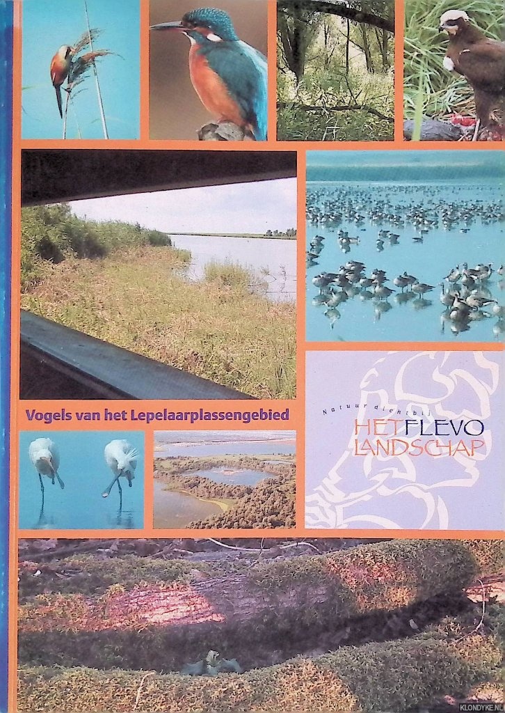 Brenninkmeijer, Allix & Eddy Wymenga - Vogels van de Lepelaarplassen en omgeving