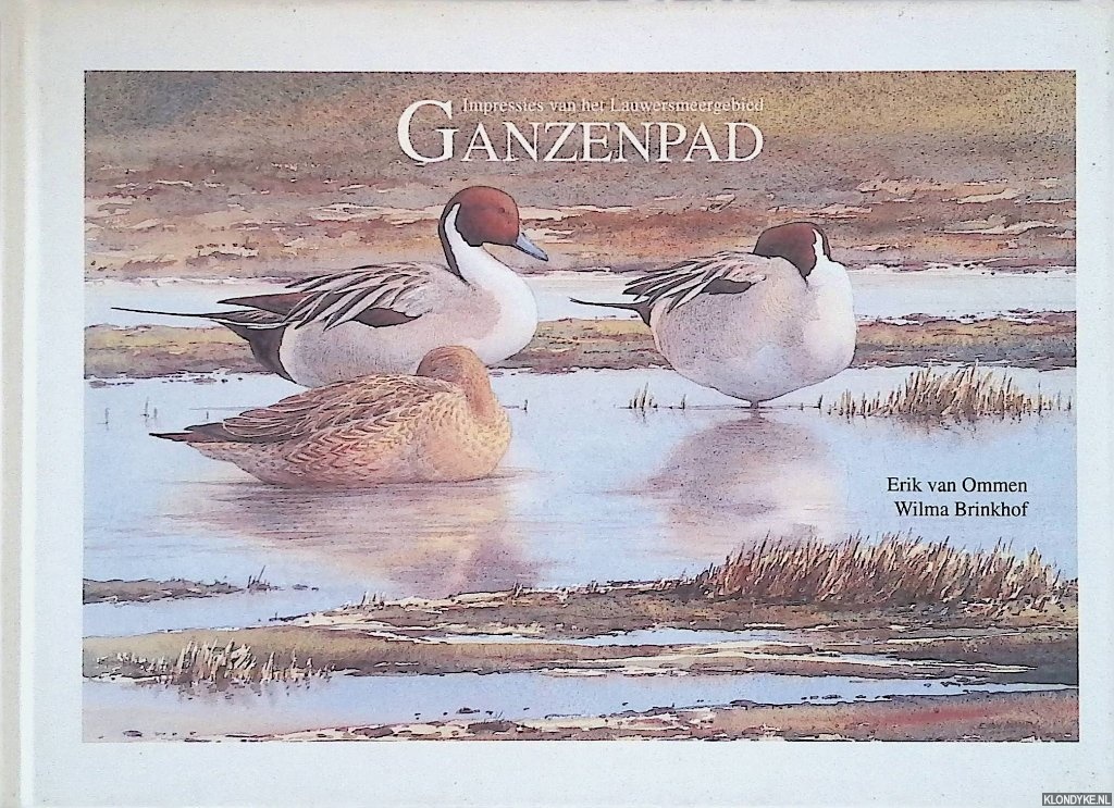 Ommen, Erik van & Wilma Brinkhof - Ganzenpad: impressies van het Lauwersmeergebied