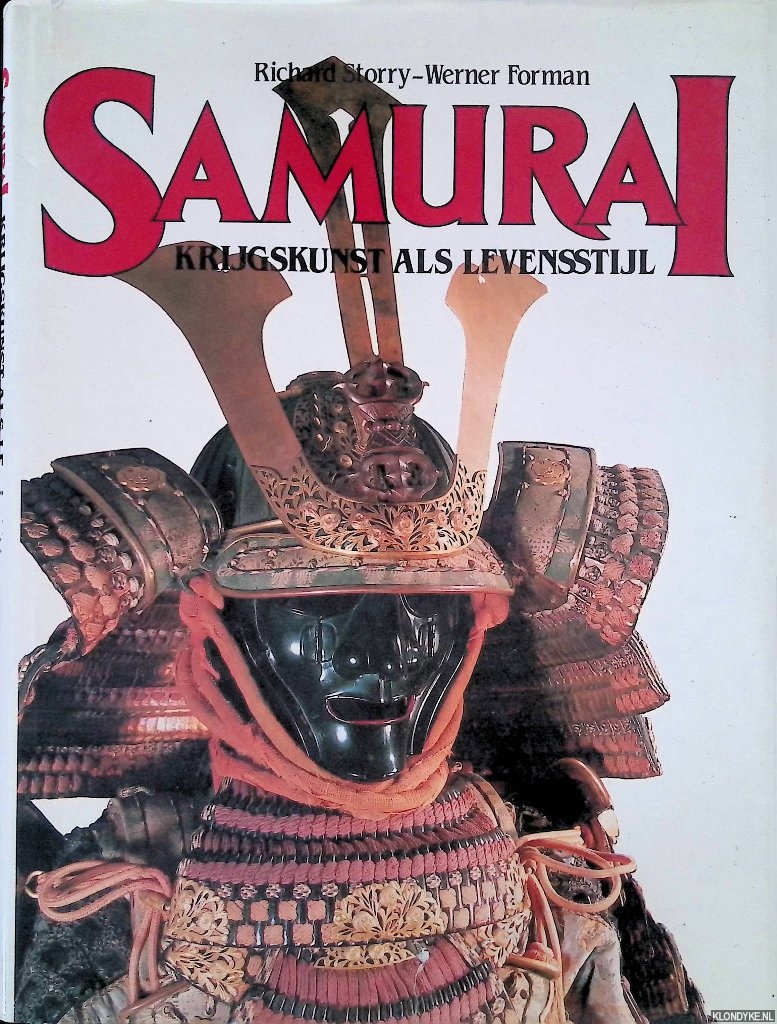 Storry, Richard & Werner Forman - Samurai: krijgskunst als levensstijl