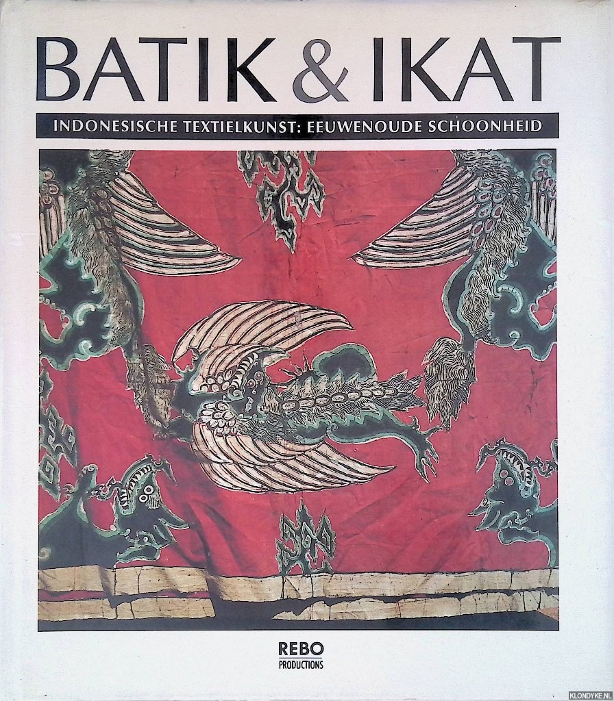 Forman, Bedrich - Batik en ikat: Indonesische textielkunst, eeuwenoude schoonheid