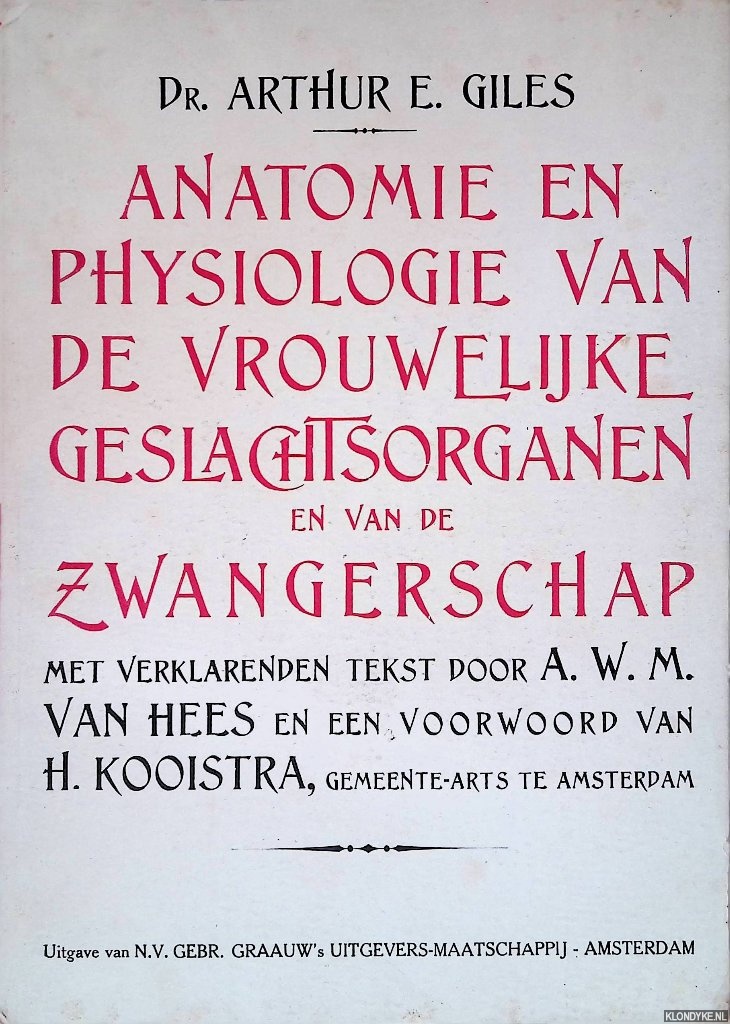 Giles, Arthur - Anatomie en Physiologie van de Vrouwelijke Geslachtsorganen en van de Zwangerschap
