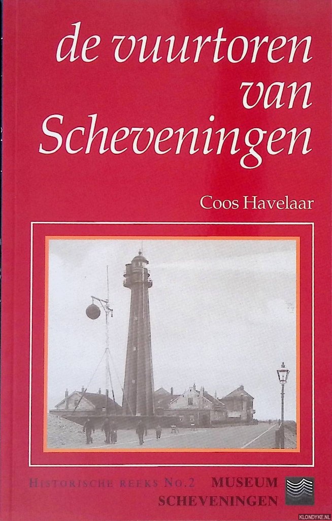 Havelaar, Coos - De vuurtoren van Scheveningen