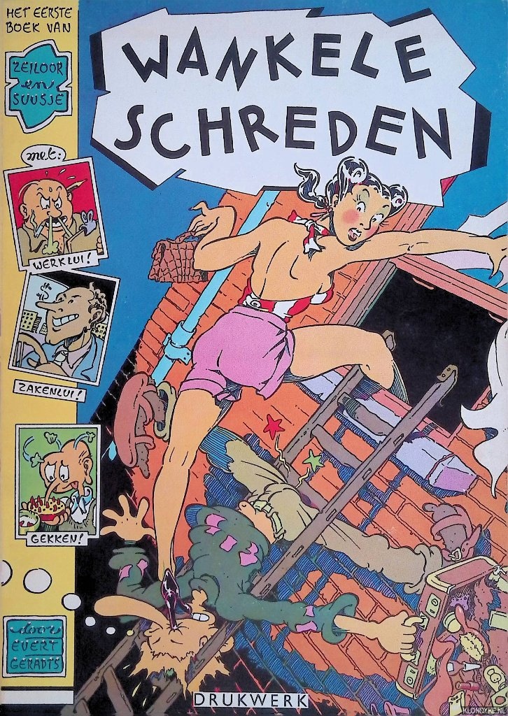 Geradts, Evert - Wankele schreden: het eerste boek van Zeiloor en Suusje