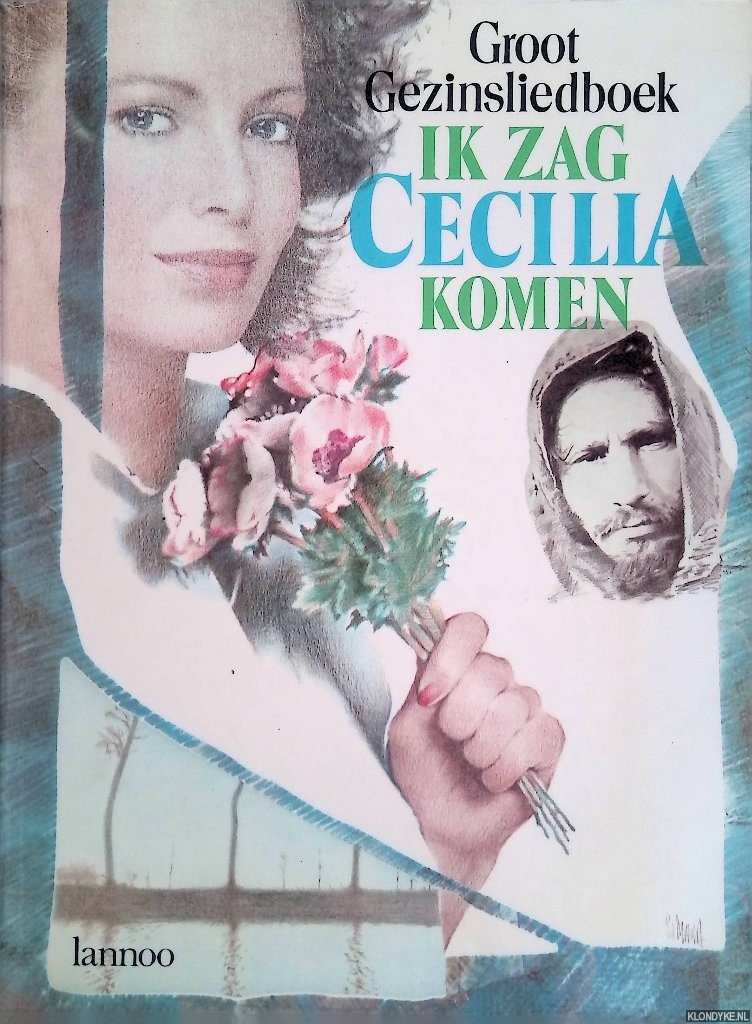 Ducheyne, Johan - en anderen - Ik zag Cecilia komen: Groot Gezinsliedboek