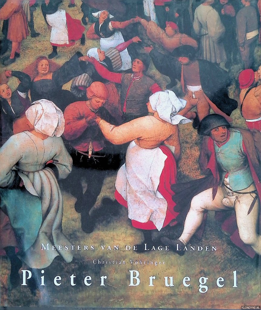 Vohringer, Christian - Meesters van de Lage Landen: Pieter Brueghel