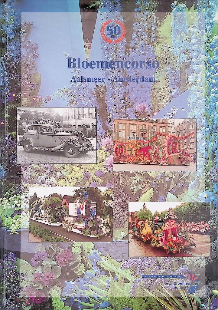 Groot, Henk de - 50 jaar bloemencorso Aalsmeer-Amsterdam