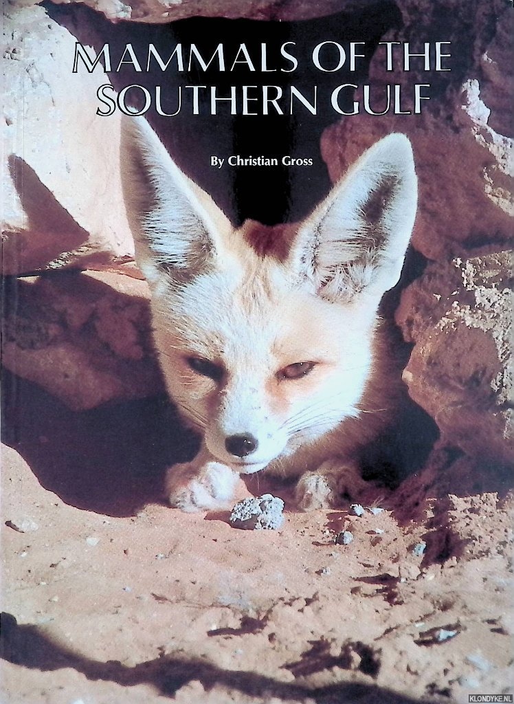 Gross, Christian - Mammals of the Southern Gulf