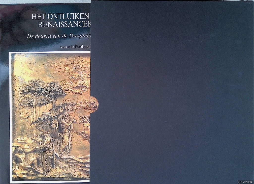 Paolucci, Antonio - Het ontluiken van de Renaissancekunst: De deuren van de Doopkapel te Florence