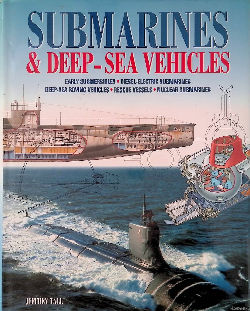 Tall, Jeffrey - Submarines and Deep-sea Vehicles