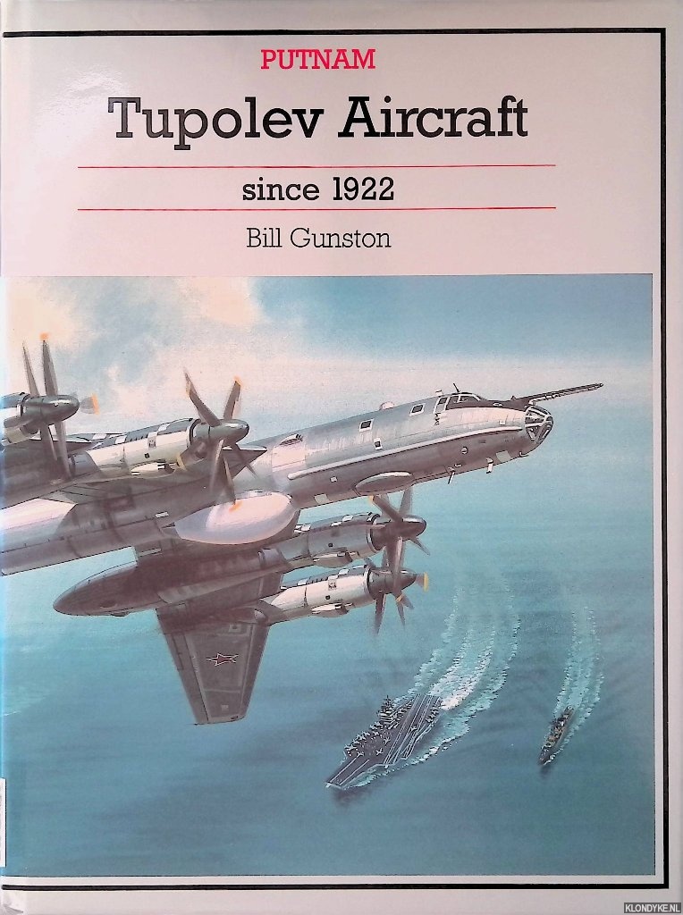Gunston, Bill - Tupolev Aircraft Since 1922