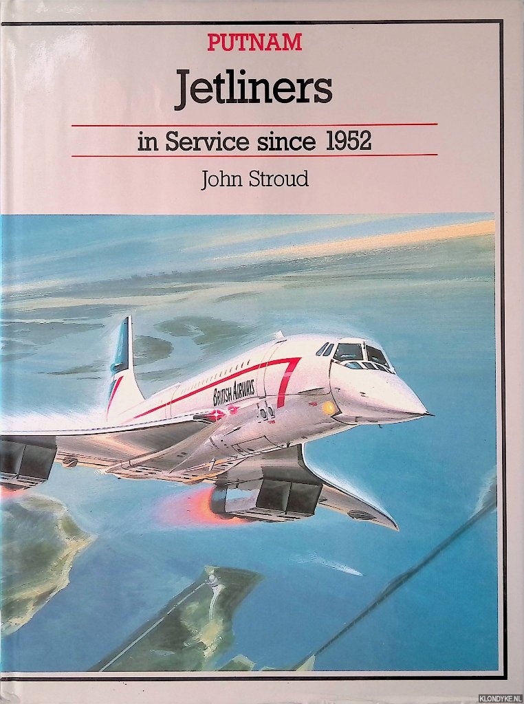 Stroud, John - Jetliners in Service Since 1952