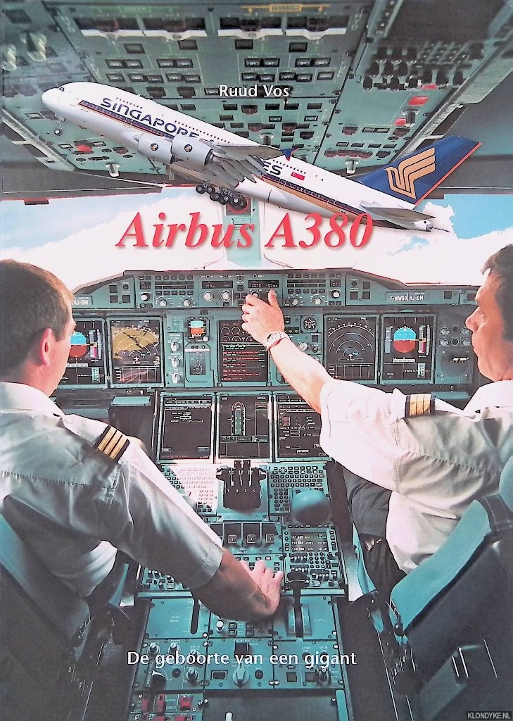 Vos, Ruud & Henk Heiden (redactie) - Airbus A380: de geboorte van een gigant