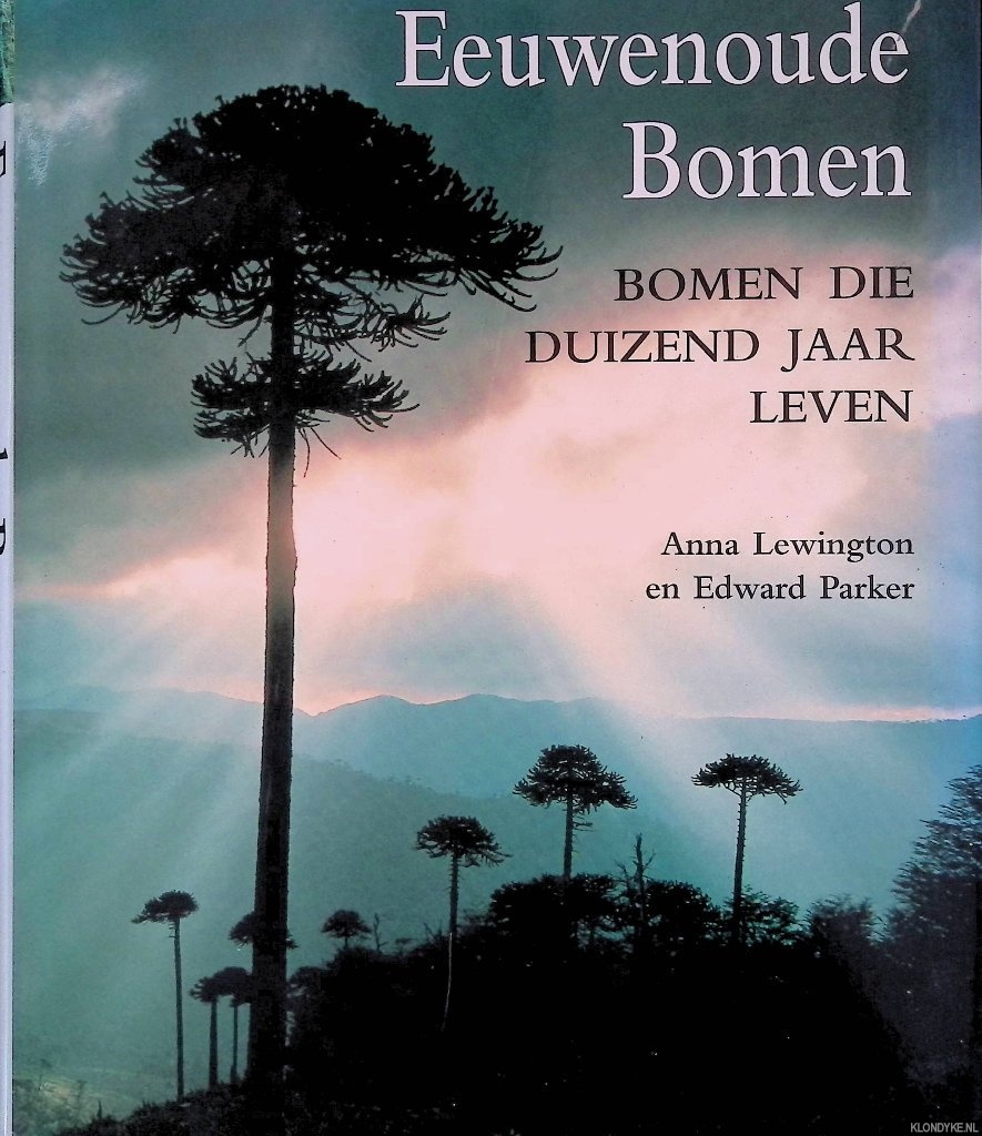 Lewington, Anna & Edward Parker - Eeuwenoude bomen: Bomen die duizend jaar leven