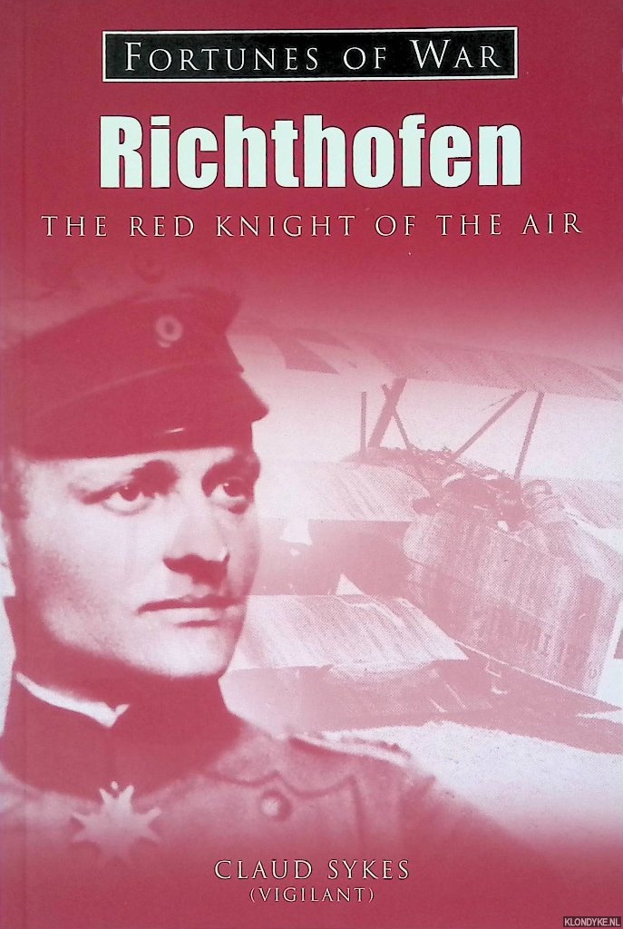 Sykes, Claud - Richthofen: The Red Knight of The Air
