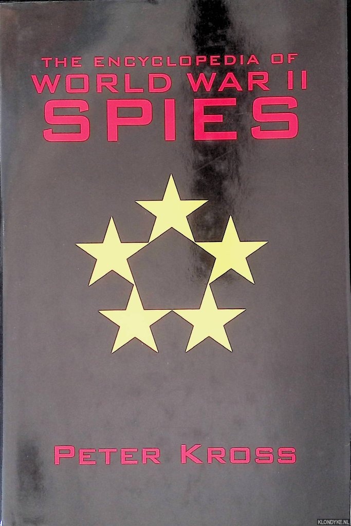 Kross, Peter - The Encyclopedia of World War II Spies