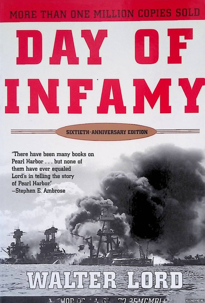 Lord, Walter - Day of Infamy: The Classic Account of the Bombing of Pearl Harbor