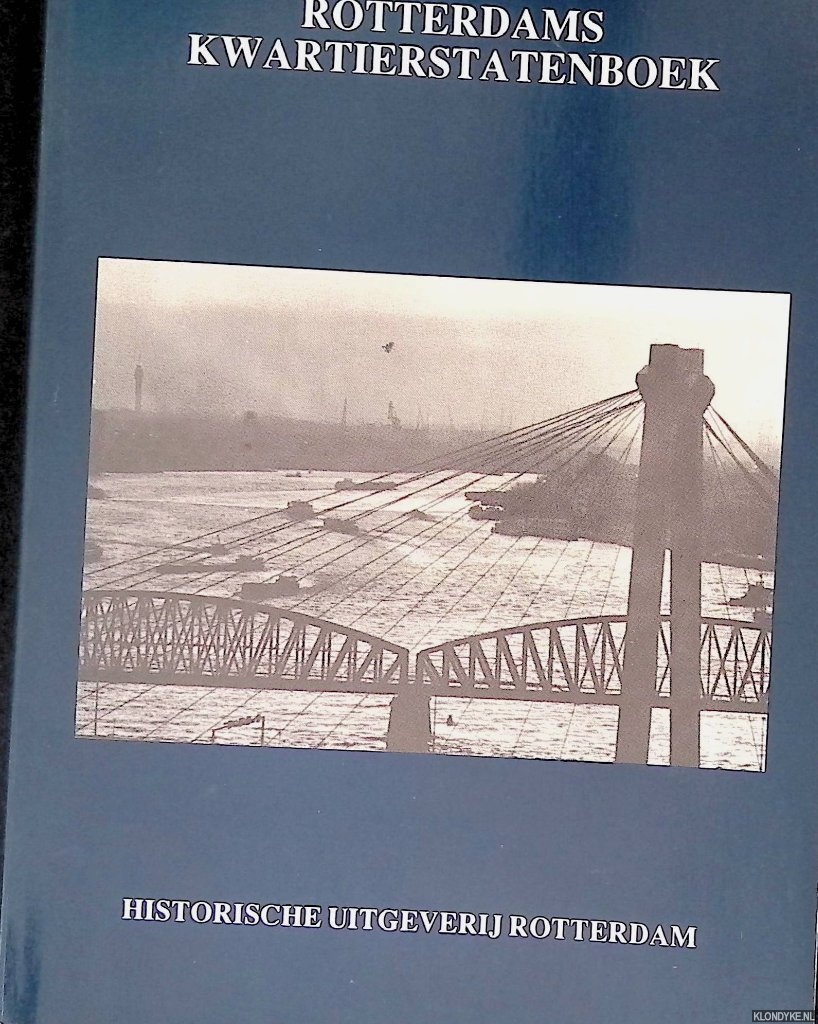 Barjesteh van Waalwijk van Doorn, L.A.F. & L.M. van der Hoeven (redactie) - Rotterdams Kwartierstatenboek