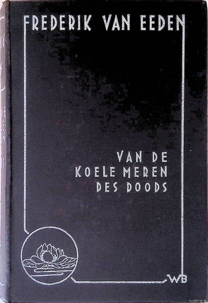Eeden, Frederik van - Van de koele meren des doods - 3e druk