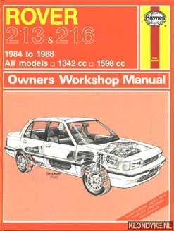 Haynes Owners Workshop Manual: Rover 213 & 216 1984 to 1988, All models: 1342 cc, 1598 cc - Strasman, Peter G.