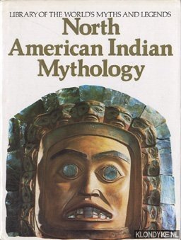 North American Indian Mythology - Burland, Cottie A.